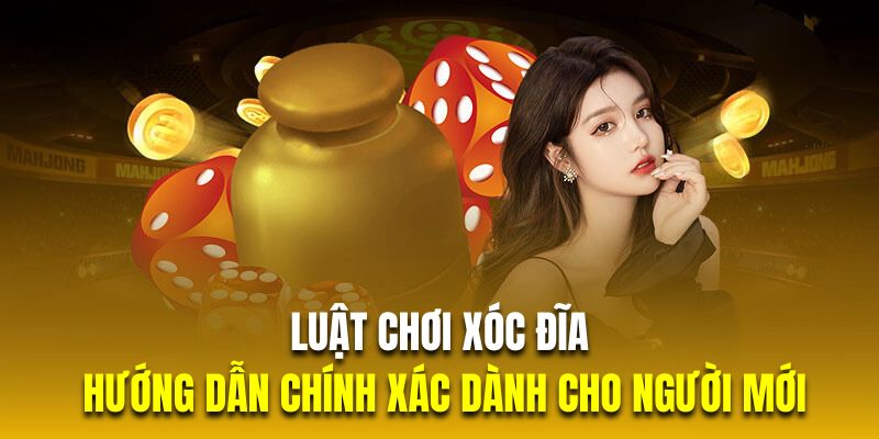 Luật chơi xóc đĩa