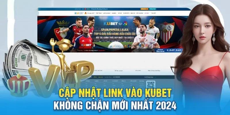 Lý do khiến khách hàng không truy cập được Kubet